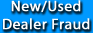 New/Used Dealer Fraud
